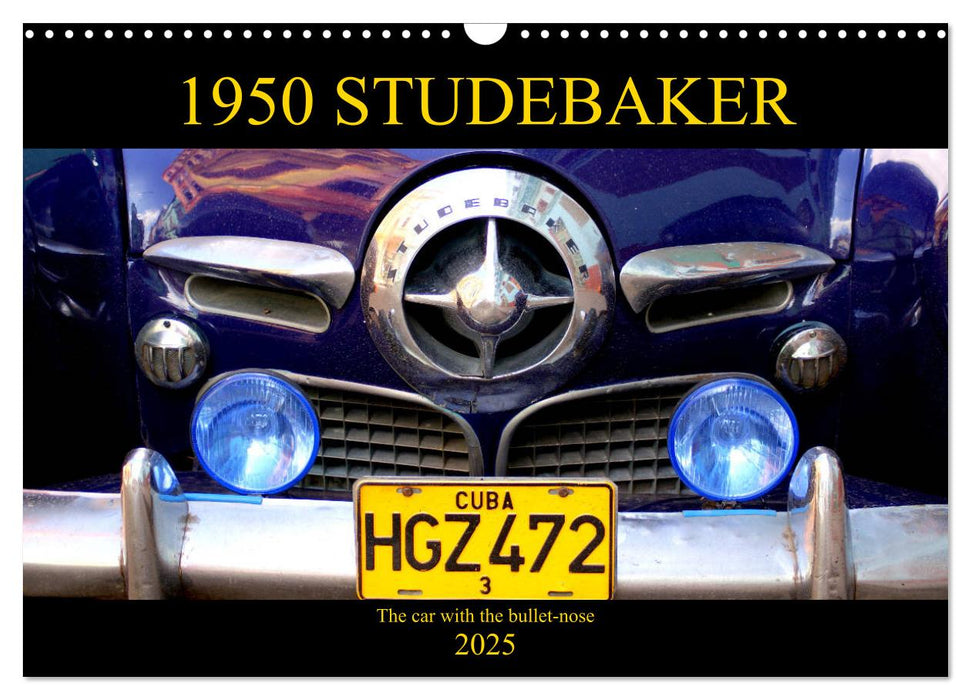 1950 STUDEBAKER (CALVENDO Monthly Calendar 2025)