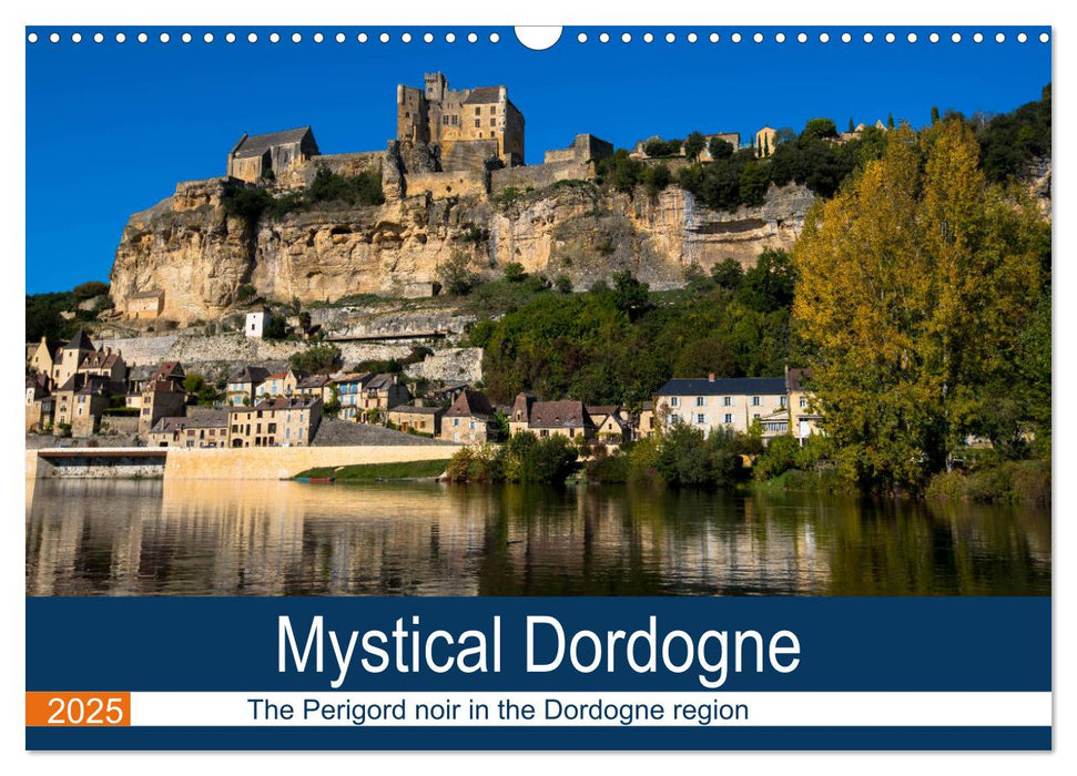 Mystical Dordogne (CALVENDO Monthly Calendar 2025)