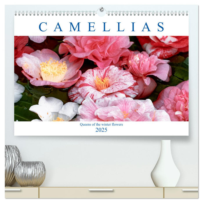 Camellias (CALVENDO Premium-Calendar 2025)