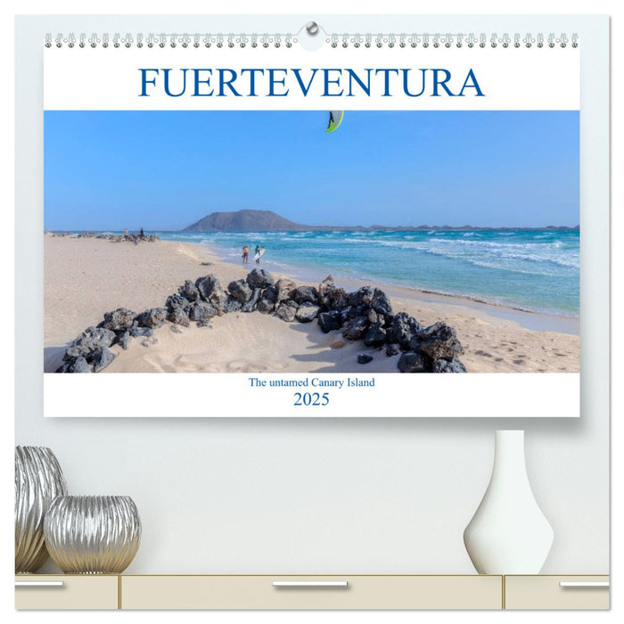 Fuerteventura, the untamed Canary Island (CALVENDO Premium-Calendar 2025)