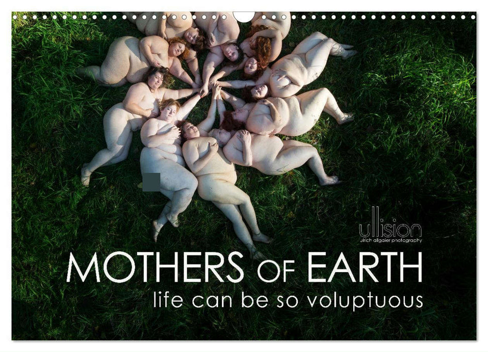 Mothers of earth- life can be so voluptuous (CALVENDO Monthly Calendar 2025)