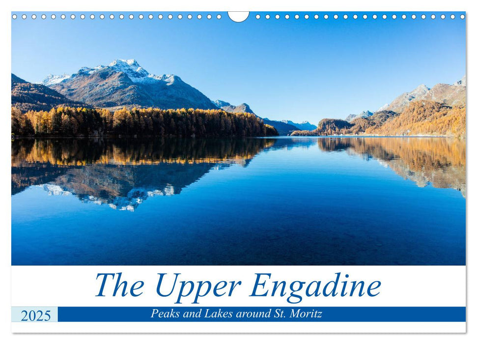 The Upper Engadine (CALVENDO Monthly Calendar 2025)