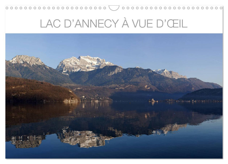 Lac d'Annecy à vue d'œil (CALVENDO Calendrier mensuel 2025)