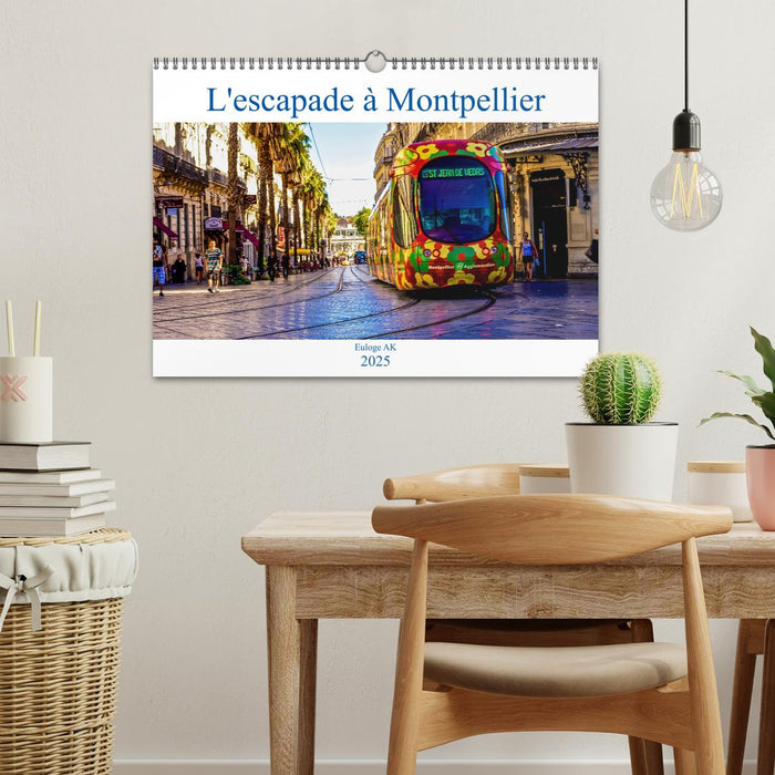 L'escapade à Montpellier (CALVENDO Calendrier mensuel 2025)