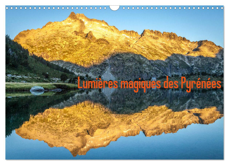 Lumières magiques des Pyrénées (CALVENDO Calendrier mensuel 2025)