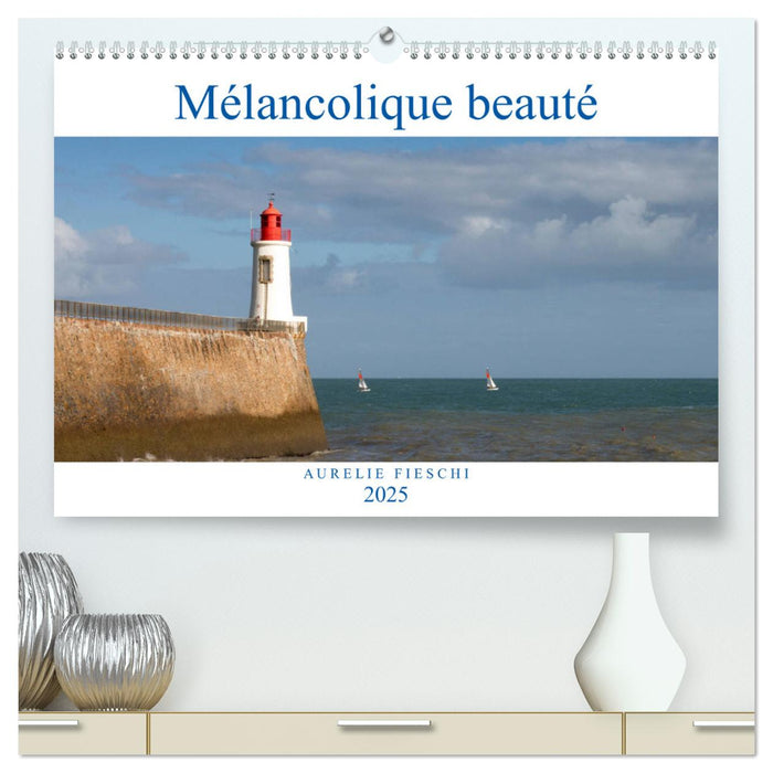 Mélancolique beauté (CALVENDO Calendrier supérieur 2025)