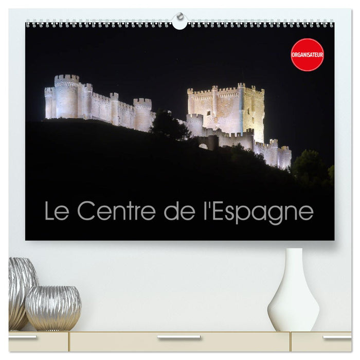 Le Centre de l’Espagne (CALVENDO Calendrier supérieur 2025)