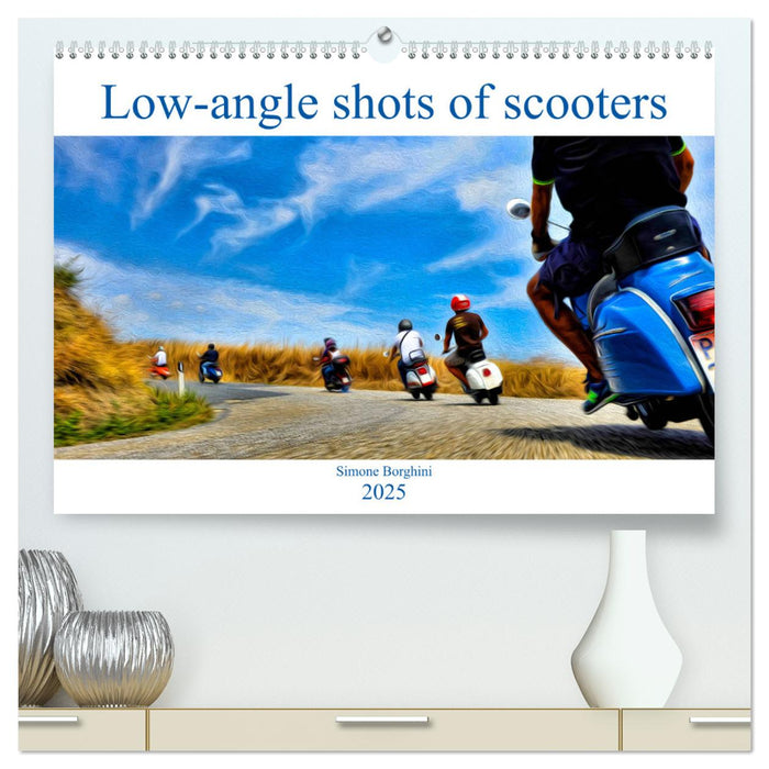 Low-angle shots of scooters (CALVENDO Premium-Calendar 2025)