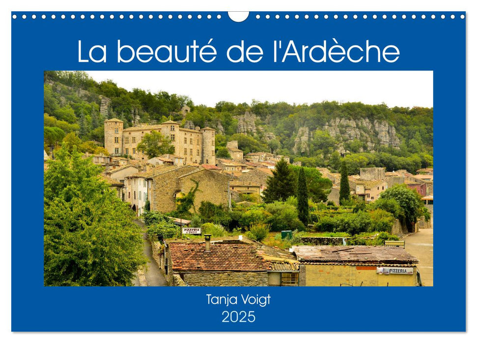 La beauté de l'Ardèche (CALVENDO Calendrier mensuel 2025)