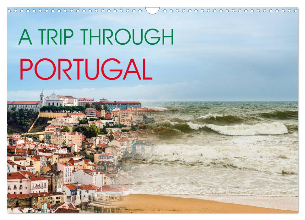 A Trip Through Portugal (CALVENDO Monthly Calendar 2025)