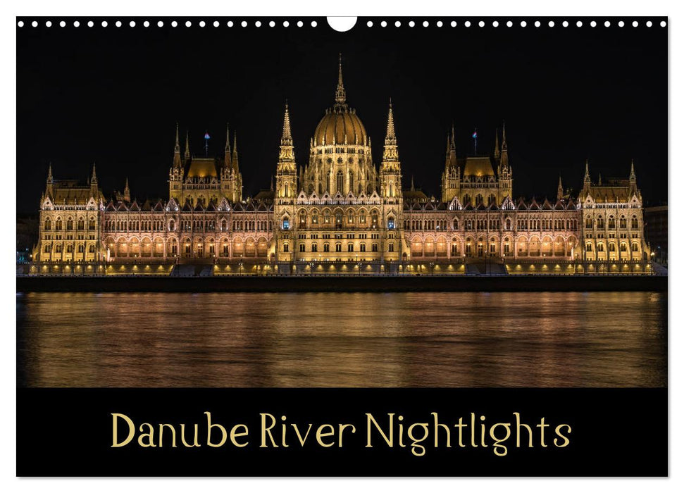 Danube River Nightlights (CALVENDO Monthly Calendar 2025)