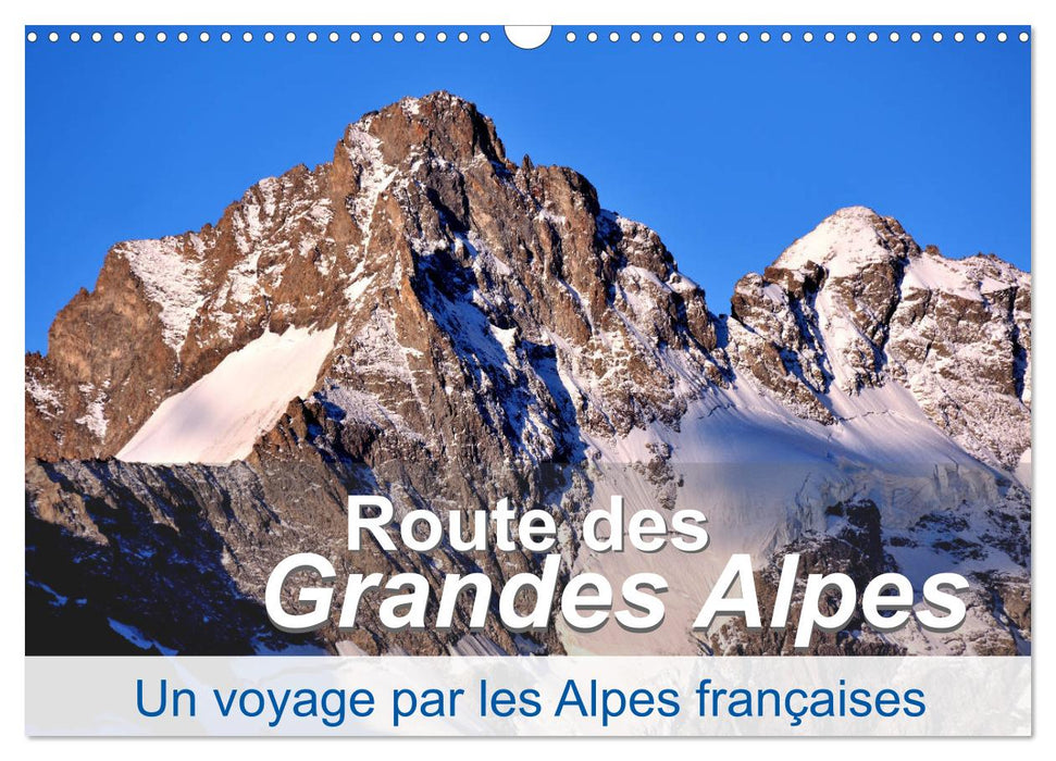 Routes des Grandes Alpes, Un voyage par les Alpes françaises (CALVENDO Calendrier mensuel 2025)