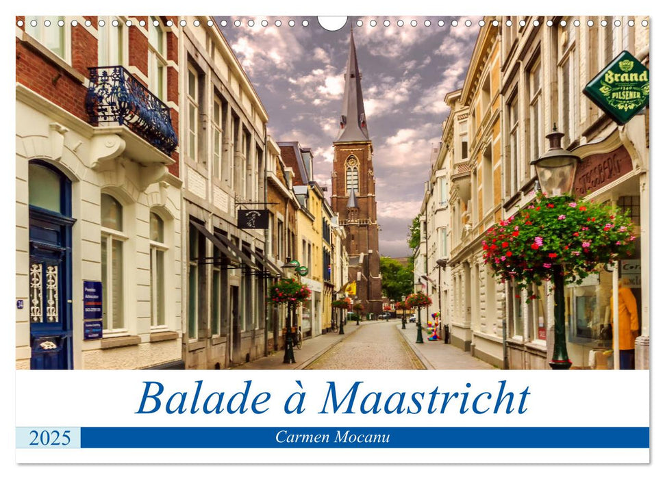 Balade à Maastricht (CALVENDO Calendrier mensuel 2025)