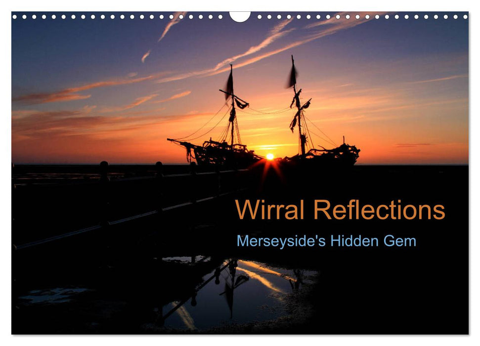 Wirral Reflections (CALVENDO Monthly Calendar 2025)