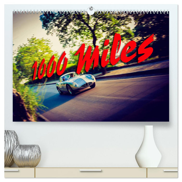 1000 Miles (CALVENDO Premium-Calendar 2025)