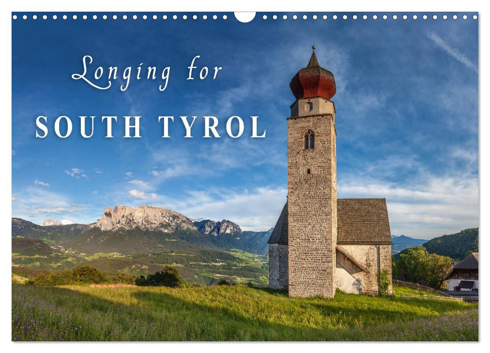 Longing for South Tyrol (CALVENDO Monthly Calendar 2025)