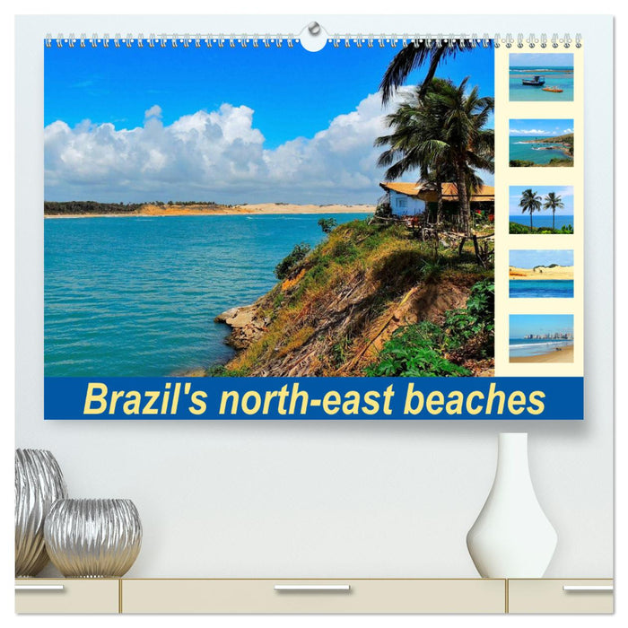 Brazil's north-east beaches (CALVENDO Premium-Calendar 2025)