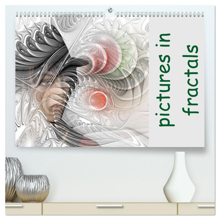 Pictures in Fractals (CALVENDO Premium-Calendar 2025)