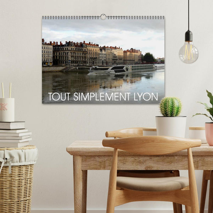 Tout simplement Lyon (CALVENDO Calendrier mensuel 2025)