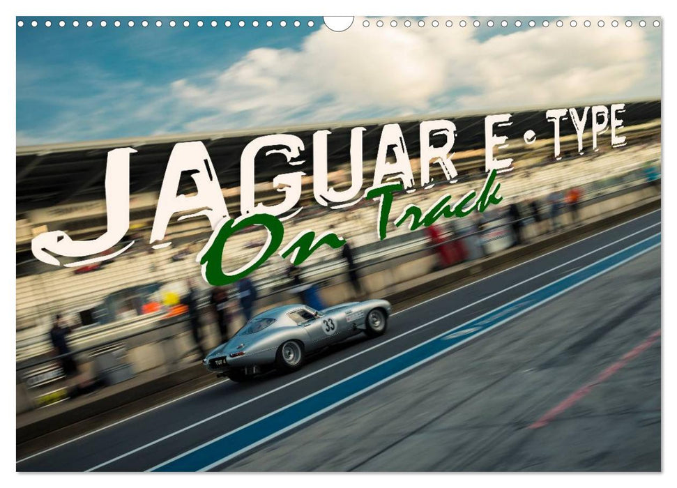 Jaguar E-Type - On Track (CALVENDO Monthly Calendar 2025)