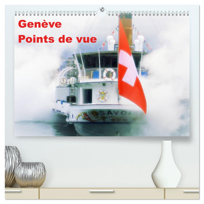 Genève Points de vue (CALVENDO Calendrier supérieur 2025)