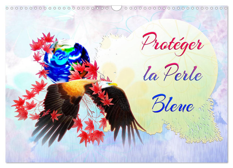 Protéger la Perle Bleue (CALVENDO Calendrier mensuel 2025)