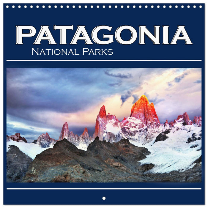 Patagonia National Parks (CALVENDO Monthly Calendar 2025)