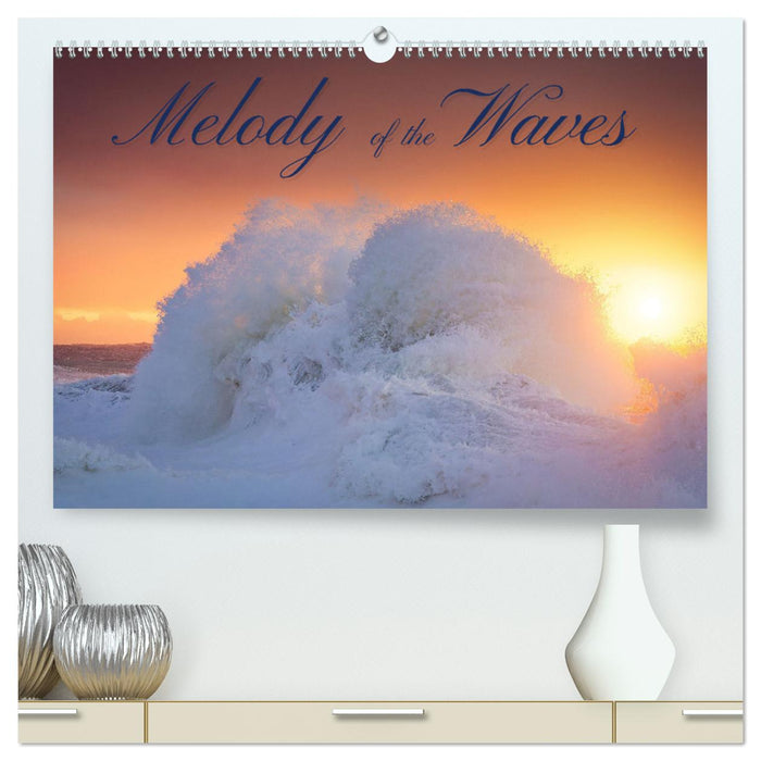 Melody of the waves (CALVENDO Premium-Calendar 2025)