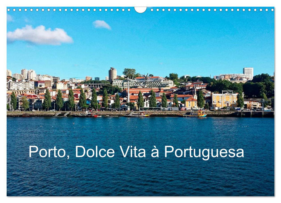 Porto, Dolce Vita à Portuguesa (CALVENDO Calendrier mensuel 2025)