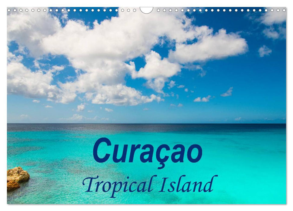 Curacao - Tropical Island (CALVENDO Monthly Calendar 2025)