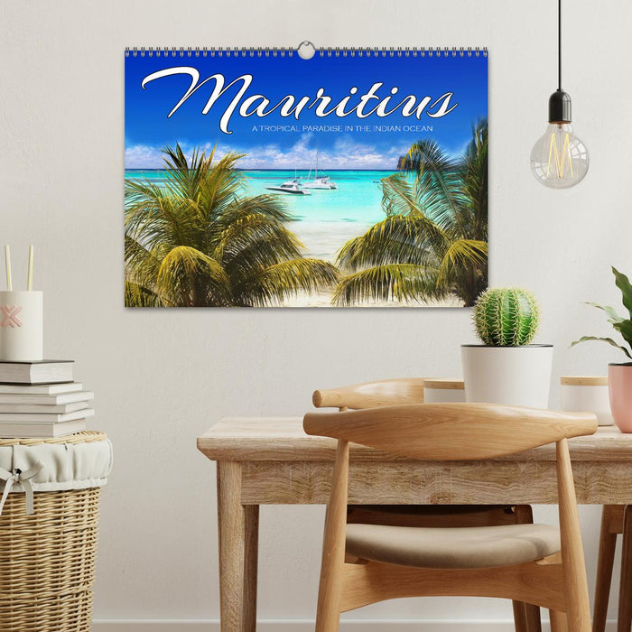 Mauritius A Tropical Paradise in The Indian Ocean (CALVENDO Monthly Calendar 2025)