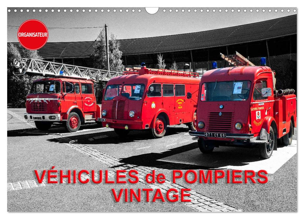 VÉHICULES de POMPIERS VINTAGE (CALVENDO Calendrier mensuel 2025)