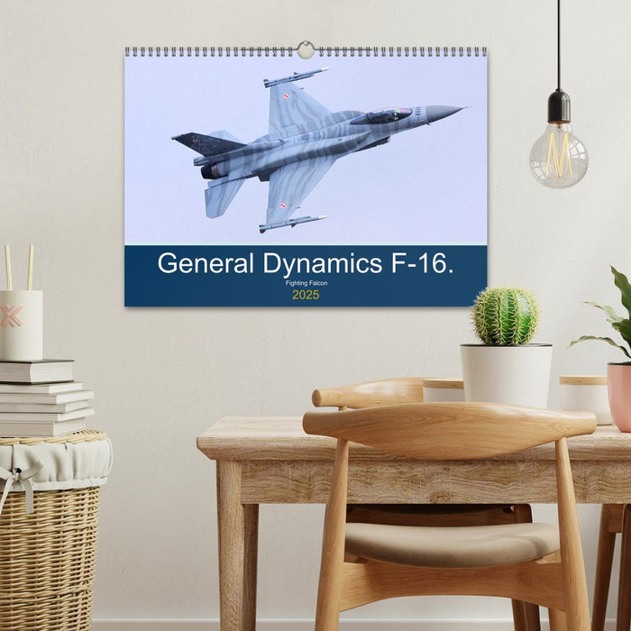 General Dynamics F-16 Fighting Falcon (CALVENDO Monthly Calendar 2025)