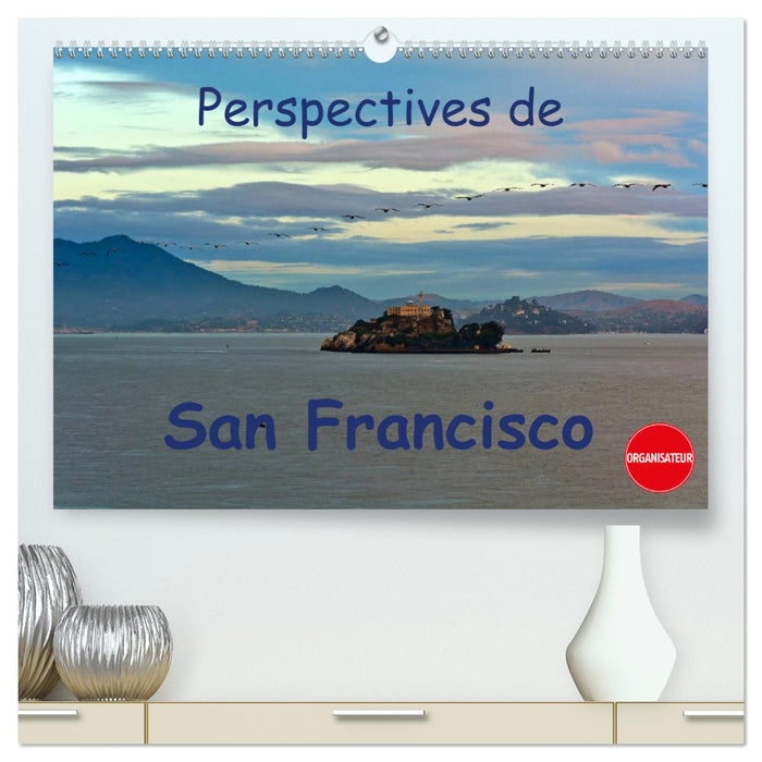 Perspectives de San Francisco (CALVENDO Calendrier supérieur 2025)