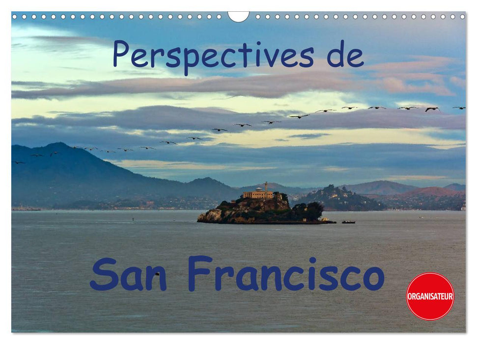 Perspectives de San Francisco (CALVENDO Calendrier mensuel 2025)