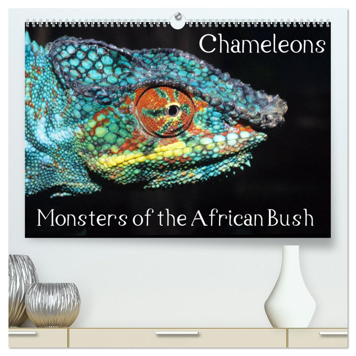 Chameleons Monsters of the African Bush (CALVENDO Premium-Calendar 2025)