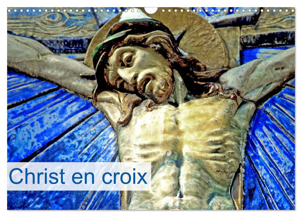 Christ en croix (CALVENDO Calendrier mensuel 2025)