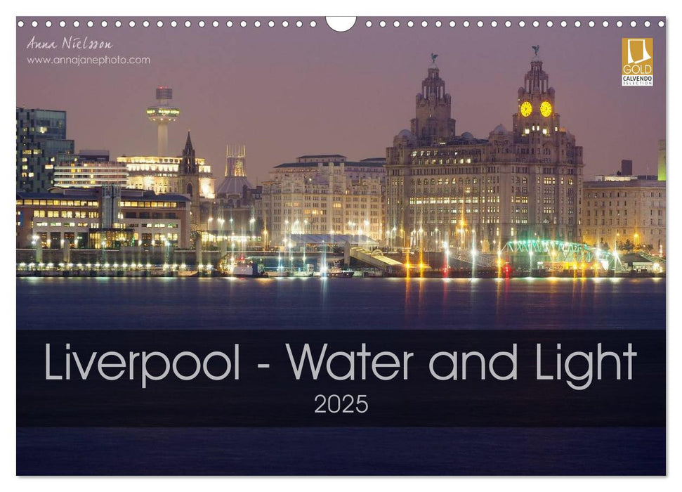 Liverpool - Water and Light (CALVENDO Monthly Calendar 2025)