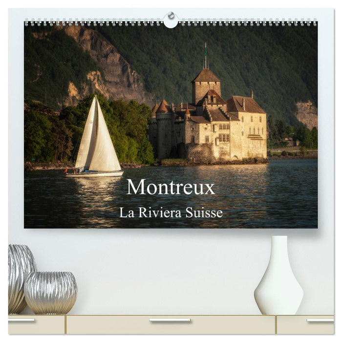 Montreux, la Riviera Suisse (CALVENDO Calendrier supérieur 2025)