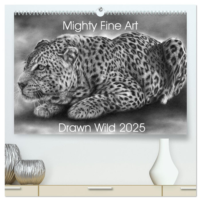 Mighty Fine Art Drawn Wild 2025 (CALVENDO Premium-Calendar 2025)