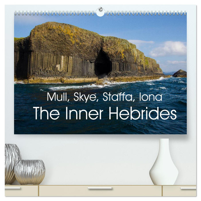 Mull, Staffa, Skye, Iona The Inner Hebrides (CALVENDO Premium-Calendar 2025)