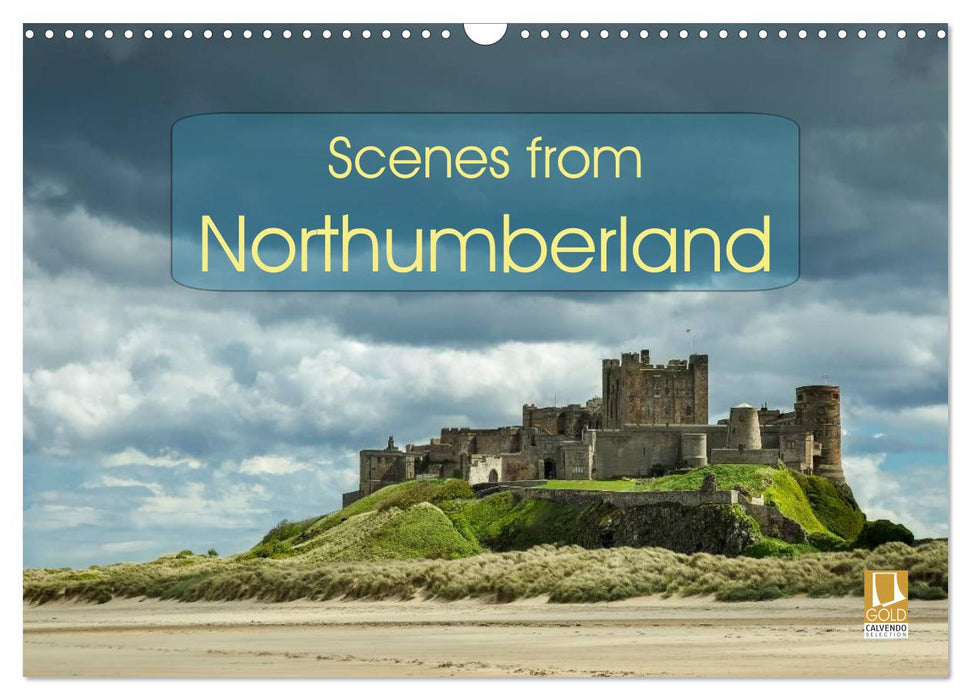 Scenes from Northumberland (CALVENDO Monthly Calendar 2025)