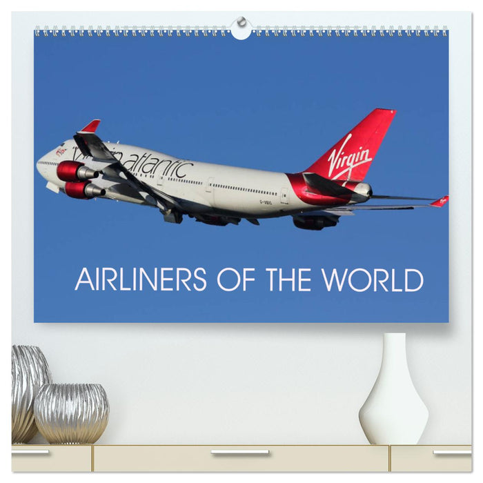 Airliners of the World (CALVENDO Premium-Calendar 2025)