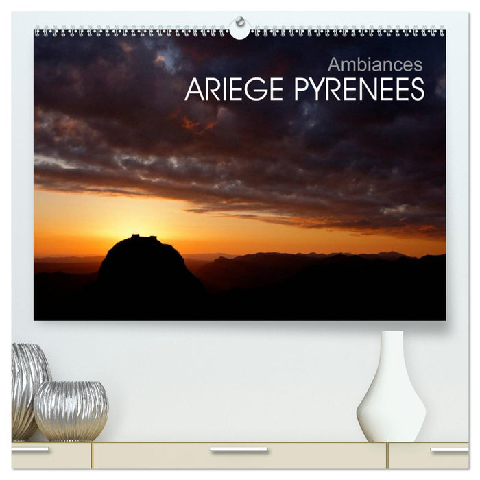 Ambiances Ariège Pyrénées (CALVENDO Calendrier supérieur 2025)