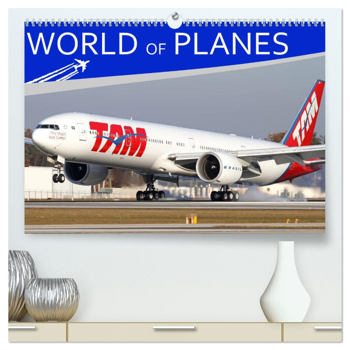 World of Planes (CALVENDO Premium-Calendar 2025)