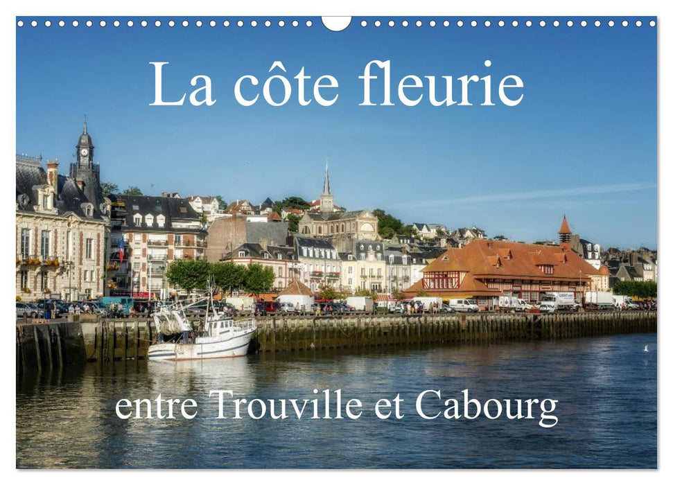 La côte fleurie entre Trouville et Cabourg (CALVENDO Calendrier mensuel 2025)