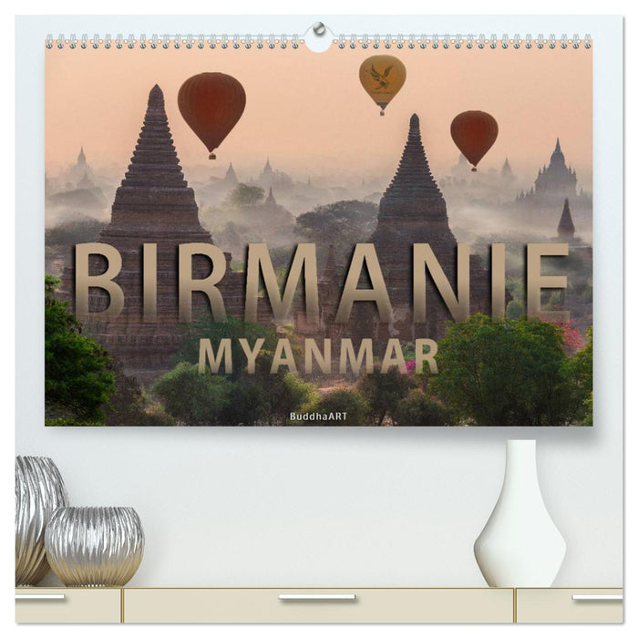 BIRMANIE MYANMAR (CALVENDO Calendrier supérieur 2025)