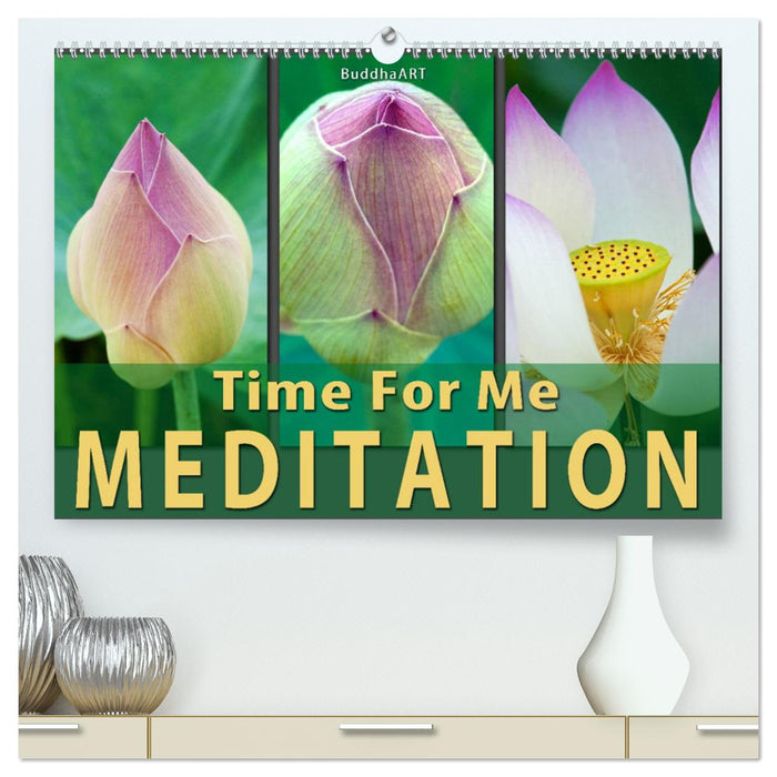 MEDITATION Time For Me (CALVENDO Premium-Calendar 2025)