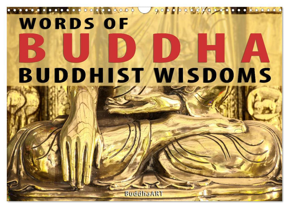 WORDS OF BUDDHA BUDDHIST WISDOMS (CALVENDO Monthly Calendar 2025)