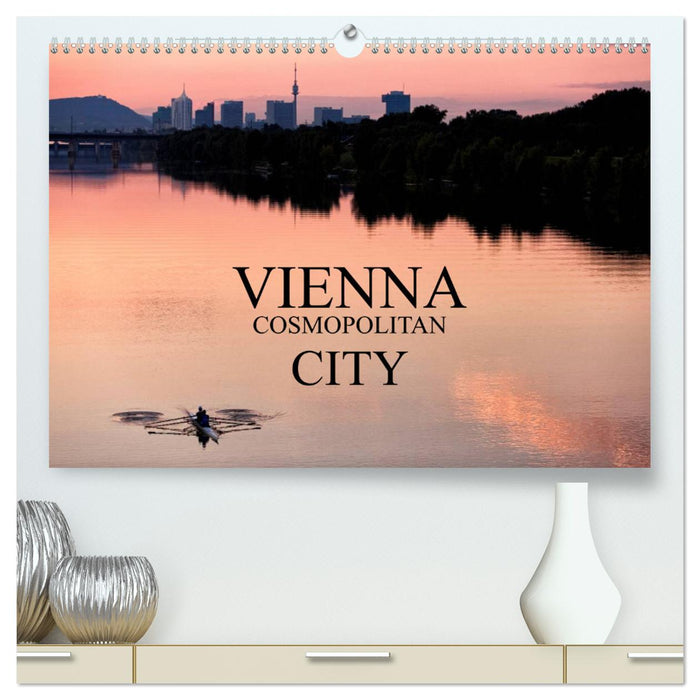 VIENNA COSMOPOLITAN CITY (CALVENDO Premium-Calendar 2025)